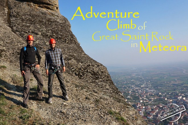 SeeTheWorldInMyEyes - Adventure Climb of Great Saint Rock in Meteora