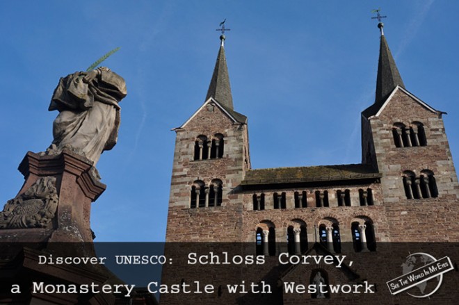 SeeTheWorldInMyEyes – Discover UNESCO Schloss Corvey a Monastery Castle with Westwork