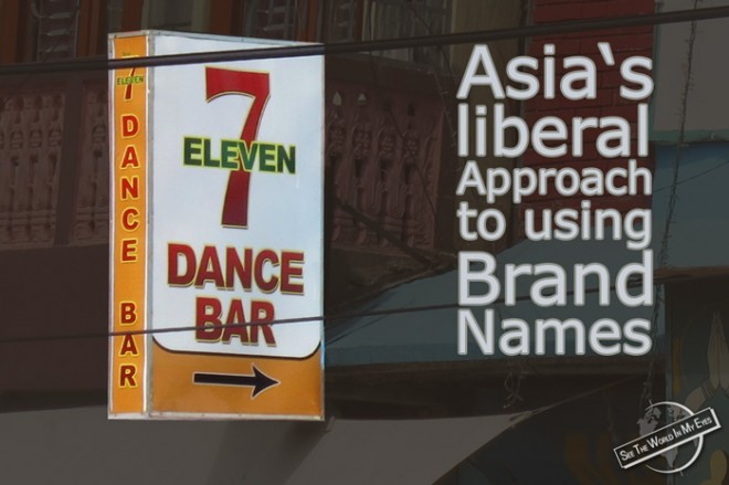 SeeTheWorldInMyEyes - Asia's liberal Approach to using Brand Names